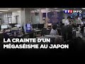 La crainte d’un mégaséisme au Japon