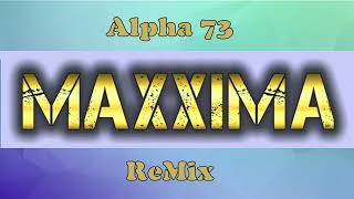 Maxxima - No Regrets (Alpha 73 Remix)