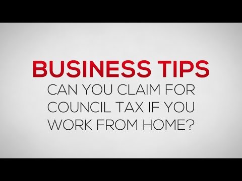 How to claim Council Tax as an expense if you work from home | Business Tips How to claim Council Tax as an expense if you work from home | Business Tips