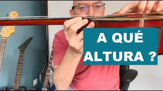 Cuál es la Altura de las Cuerdas en una Guitarra