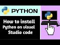 HOW TO INSTALL PYTHON ON VISUAL STUDIO CODE (2025 GUIDE)