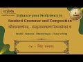 04 | Dhatu Attributes | Sanskrit Grammar & Composition | Dr. Sowmya Krishnapur