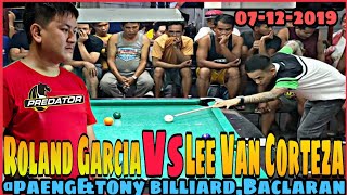 ROLAND GARCIA VS LEE VAN CORTEZA 110k R21 @paeng\u0026Tony Billiard, baclaran 07-12-2019