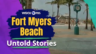 Fort Myers Beach, Florida | Untold Stories