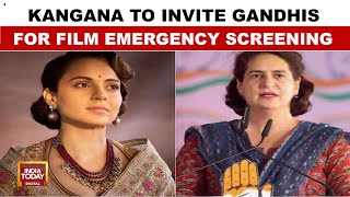 Kangana Ranaut Invites Gandhis To 'Emergency' Screening, Meets Priyanka Gandhi | India Today