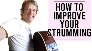 How to make your strumming sound better : 5 Tips to Improve your Guitar Strumming