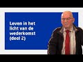 ds. Dick Langhenkel over 'Leven in het licht van de wederkomst (deel 2)'