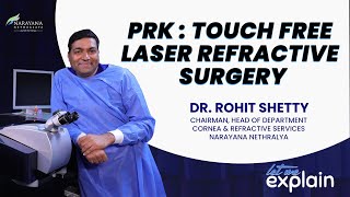 PRK : Touch free laser refractive surgery | Dr. Rohit Shetty