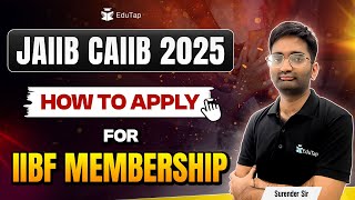 How To Apply For IIBF Membership 2025 | JAIIB CAIIB Registration 2025 | IIBF Exam Apply Online 2025