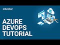 Azure DevOps Tutorial | Deploying CI/CD Pipeline On Azure | Azure DevOps | DevOps Training | Edureka