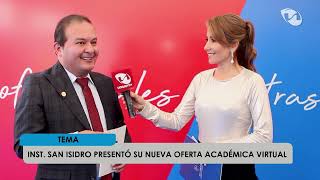 Hablemos de EL INSTITUTO SAN ISIDRO PRESENTÓ SU NUEVA OFERTA ACADÉMICA 14/03/2024