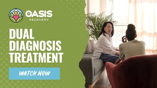 Dual Diagnosis & Co-Occurring Disorders | Addiction & Mental Health Treatment | Oasis Recovery