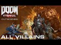 DOOM Eternal: All Bosses and Villains - w/ Cutscenes