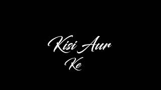 Mujhe Ishq Sikha Kar Ke Black screen song | Black screen status song | Whatsapp status song | New