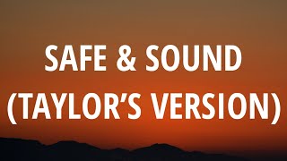 Taylor swift - Safe & Sound (Taylor’s Version) (Lyrics) Ft. Joy Williams, John Paul White