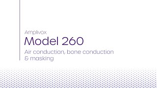 Model 260 | Air conduction, bone conduction and masking