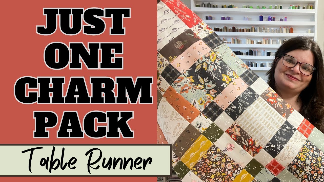 Just One Charm Pack Project Let S Make A Quilted Table Runner Youtube