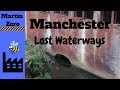 Manchester's Lost Waterways