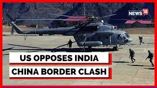 US Reacts To India-China Border Clash | India China Tawang Clash Updates | English News | News18