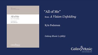 All of Me from A Vision Unfolding by Kyle Pederson - Scrolling Score