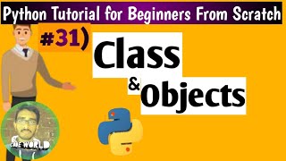 #31 class and objects in python for beginners| Python Tutorial for Beginners [From Scratch]