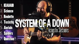 Acoustix Sessions : SYSTEM OF A DOWN