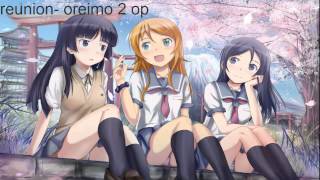 Nightcore - reunion (oreimo 2 op)