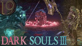 Triple Boss Bonanza : P19 : Dark Souls 3 : Wackyla Plays