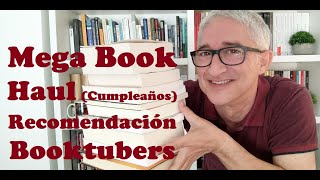 Mega Book Haul de Cumpleaños + Recomendación Booktubers