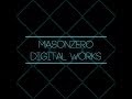 Masonzero Digital Works Promo Video