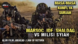 Tim Elit As & Israel vs Milisi Syiah | Alur Film Jarhead : Law Of Return