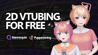 Free 2D VTuber Livestreaming with Mannequin and Puppetstring!