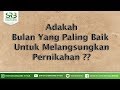 Adakah Bulan Yang Paling Baik  Untuk Melangsungkan Pernikahan ??