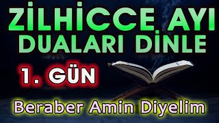 ZİLHİCCE AYI 1. GÜN DUASI DİNLE Dualar Hazinesi