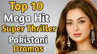 Top 10 Mega Hit Super Thriller Pakistani Dramas | The House of Entertainment