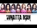 I.O.I (아이오아이) – WHATTA MAN (GOOD MAN) Color Coded Han/Rom/Eng Lyrics