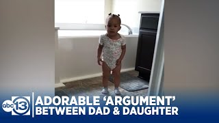 VIDEO: Dad pretends to have adorable 'argument' with infant daughter