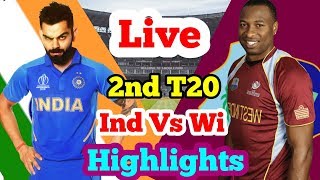 INDIA Vs West Indies 2nd T-20 highlights 2019 \ IND vs WI Cricket Scorecard