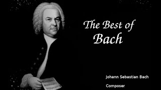 The very Best of Bach  (Playlist Ad free)