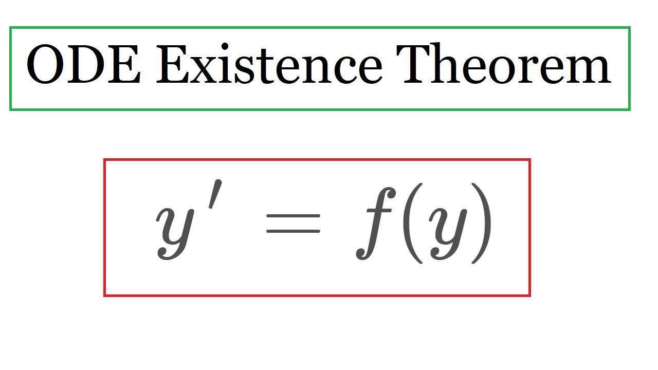 ODE Existence And Uniqueness Theorem - YouTube