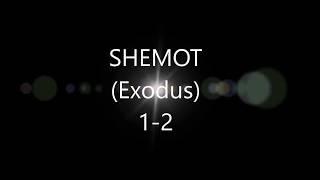 Shemot Exodus 1-2