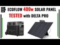 EcoFlow 400w Solar Panel Review and Testing with EcoFlow Delta Pro solar generator