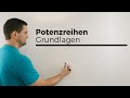 Potenzreihen, Grundlagen, Schreibweise, Folgen und Reihen, Unimathematik | Mathe by Daniel Jung