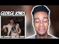 George Jones - He Stopped Loving Her Today | FIRST TIME REACTION