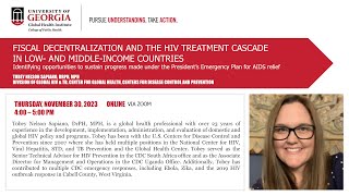 Global Health Seminar - HIV Treatment Cascade and Progress Under PEPFAR