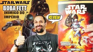 Star Wars Legends - Boba Fett Inimigo do Império [review]