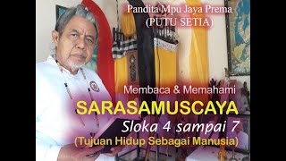 #Baca #Sarasamuscaya @mpujayaprema -  Seri 2 -  Sloka 4 sampai 7