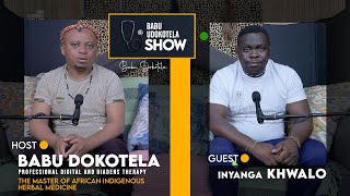 Babu Dokotela Tv Show   |    Inyanga Khwalo