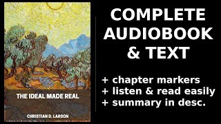 The Ideal Made Real 🌟 By Christian D. Larson. FULL Audiobook