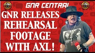 Guns N' Roses Release Rehearsal Video With Axl Rose and the Band!
